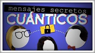 Cómo Mandar un Mensaje Secreto con Física Cuántica | Encriptación Cuántica