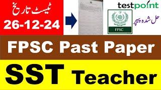 FPSC SST Teacher Solved MCQs Paper held on 26/12/2024