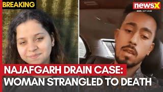 Najafgarh Drain Case | Woman Strangled to Death | NCW Takes Note of Brutal Murder in Delhi | NewsX