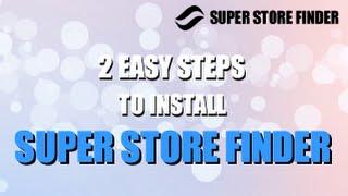 2 Easy Steps to Install Super Store Finder