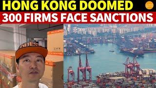 Hong Kong Doomed! 300 Firms in China, HK Face Sanctions for Secretly Exporting US Chips to Russia