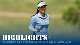 Condensed Rd. 2 | 2025 KPMG Women's PGA Championship