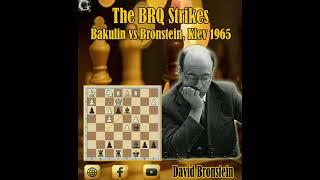 The BRQ Strikes // Nikolay Bakulin vs David Bronstein, Kiev 1965