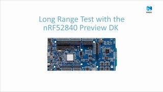 Nordic Semiconductor – Bluetooth 5 Long Range Test with nRF52840