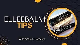 ElleeBalm tips and tricks with Elleebana Educator Andrea Newberry