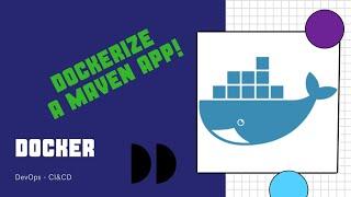 How to  DOCKERIZE  a MAVEN application on an easy way | Docker | DevOps