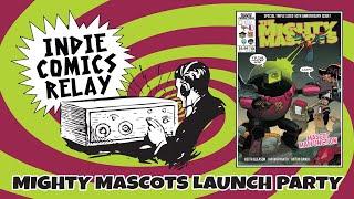 Indie Comics Relay "Mighty Mascots #10" Launch Party!!