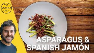 Esparragos con jamón | Green asparagus with Spanish ham