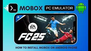 How to Install Mobox Windows Emulator on any Android Phone in 2025