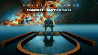 Sache Patshah | Ravneet Singh | Latest Devotional Songs 2024 | Sardar Balheda