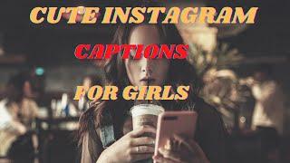 Cute Captions for Girls||Cute Instagram Caption for girls||Cute Girl Captions For Instagram...