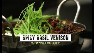 Spicy Basil Vension with Chef Ryan Andre