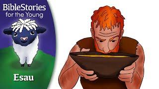 Day 22 Esau: The Man Who Made a Foolish Trade  ~ Daily Bible Stories for Children & Learners