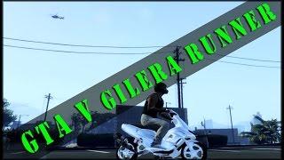 GTA V  Gilera Runner BETA Mod  [DOWNLOAD]