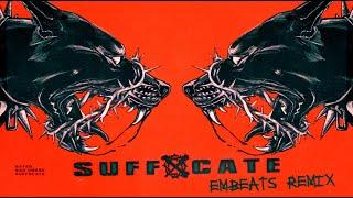 KAYZO & BAD OMENS - Suffocate (EMbeats Remix) (Metalcore Remix)