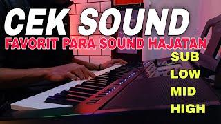 CEK SOUND FAVORIT PARA SOUND  HAJATAN - AUDIO BERSIH BASS HALUS MIDLE TINGKAT DESA