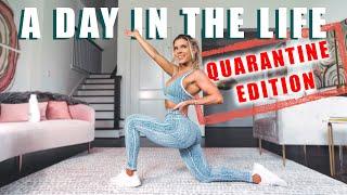 A DAY IN MY LIFE | QUARANTINE EDITION