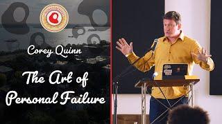 The Art of Personal Failure | Corey Quinn | Monktoberfest 2022