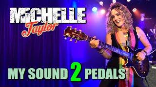 Michelle Taylor's sound with just two pedals!    *Read More ....