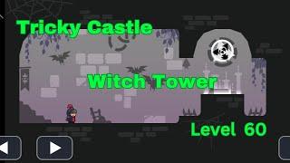 Tricky Castle Witch Tower Level 60