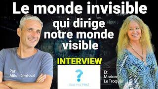 Le monde invisible qui dirige le monde visible - Interview avec Marion Le Troquer