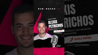 Meet Alexis Petrichos, Parterships @Chili_Piper, at B2B Rocks 2024!