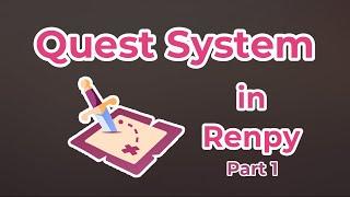 Quest System in Ren'Py | Creating a quest list for your Ren'Py Game