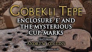 Göbekli Tepe | Enclosure 'E' and the Mysterious Cup-Marks | Megalithomania