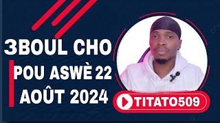 3 BOUL CHOPOU TIRAJ SOIR 22 AOUT 2024 #titato509