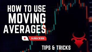 How To Use Moving Averages | Tips & Tricks