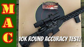 10,000 Rounds - BCM Accuracy Test