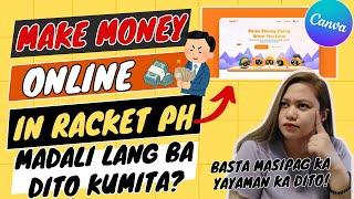 MAKE MONEY ONLINE IN RACKET PH | PAANO NGA BA KUMITA DITO? |  Sarah Jane Semic