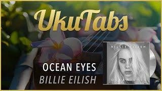 "Ocean Eyes" by Billie Eilish (UkuTabs Tutorial)