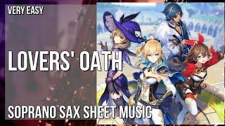 Soprano Sax Sheet Music: How to play Lovers' Oath (Genshin Impact) by Yu Peng Cheng