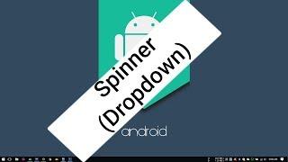 Android Tutorial (Kotlin) - 12 - Spinner