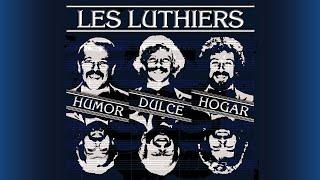 Les Luthiers - Humor Dulce Hogar · Show completo