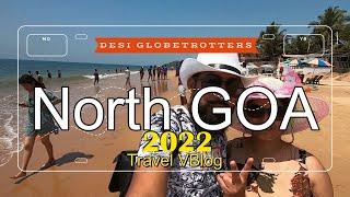 Walking Tour | Goa | North Goa Tourist Places  | March 2022 | Desi Globetrotters