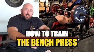 How To Train The Bench Press (Technique Tips & Best Exercises)