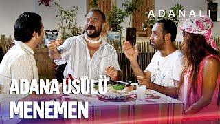 Adanalı'nın acılı menemen ziyafeti - Adanalı 72. Bölüm