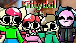 Kittydoll fanmade - Dollhouse meme (gift for Kitty channel afnan)