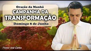 (()) Prayer for June 8th with Pastor José Carlos TRANSFORMATION CAMPAIGN Sunday