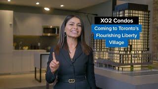 XO2 Condos Coming to Toronto’s Flourishing Liberty Village