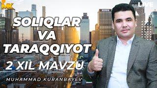 SOLIQLAR VA TARAQQIYOT 2 XIL MAVZU I @Muhammad Kuranbayev I @POZITIV UZ