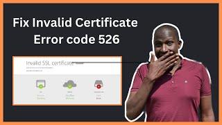 How To Fix Invalid SSL Certificate Error code 526#cloudflare