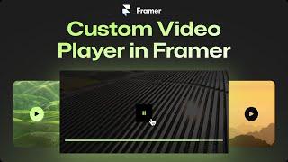 Custom Video Player in Framer (No-code tutorial)