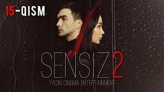 Sensiz 2mavsum (o'zbek serial) 15-qism | Сенсиз 2мавсум (ўзбек сериал) 15-қисм