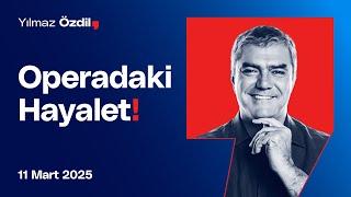 Operadaki Hayalet! - Yılmaz Özdil