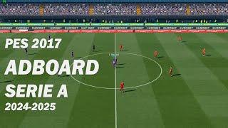 PES 2017 New Serie A Adboard 24/2025