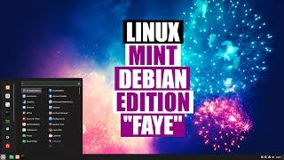 A Quick Look At Linux Mint Debian Edition "Faye"