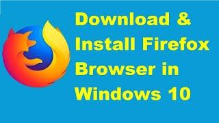 How to download-install Mozilla Firefox browser in Windows 10